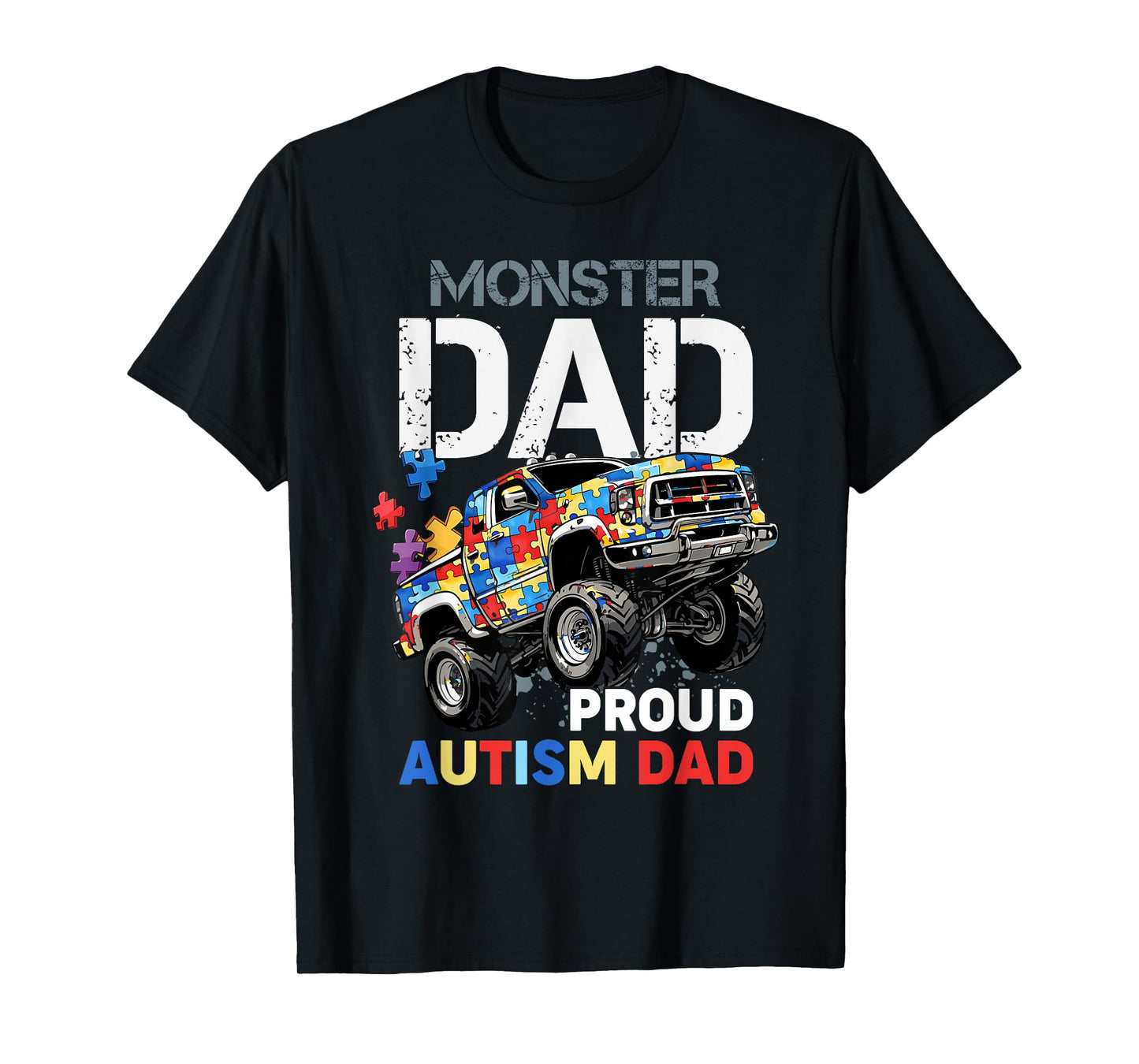 Proud Autism Monster Dad Truck Puzzle Awareness Month Design T-Shirt