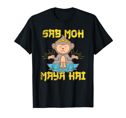 Sab Moh Maya Hai Hindi Meditation Desi Slogan design T-Shirt