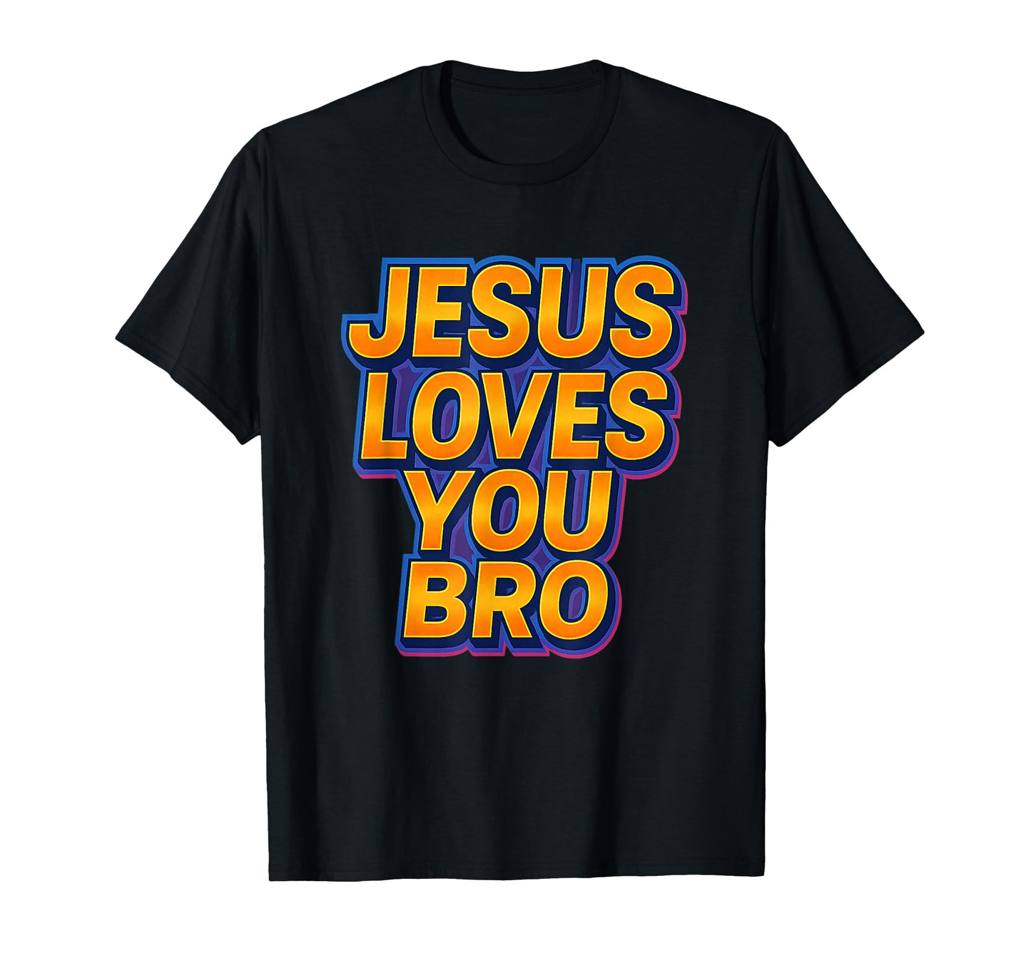 Jesus Loves You Bro Religious Christian T-Shirt