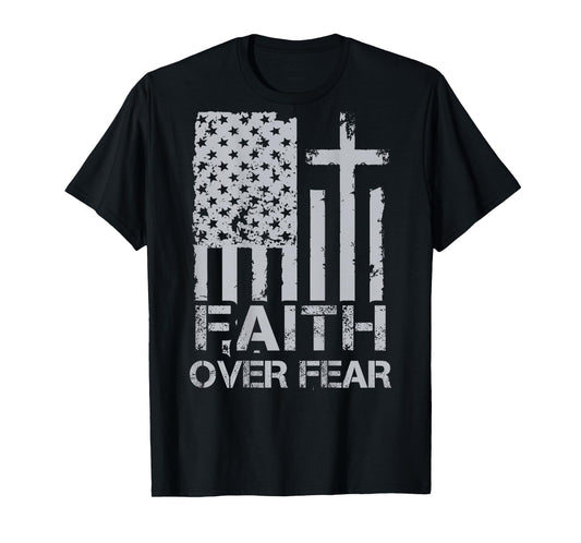 Men Christian Faith Over Fear US Flag 4th Of July (on back) T-Shirt