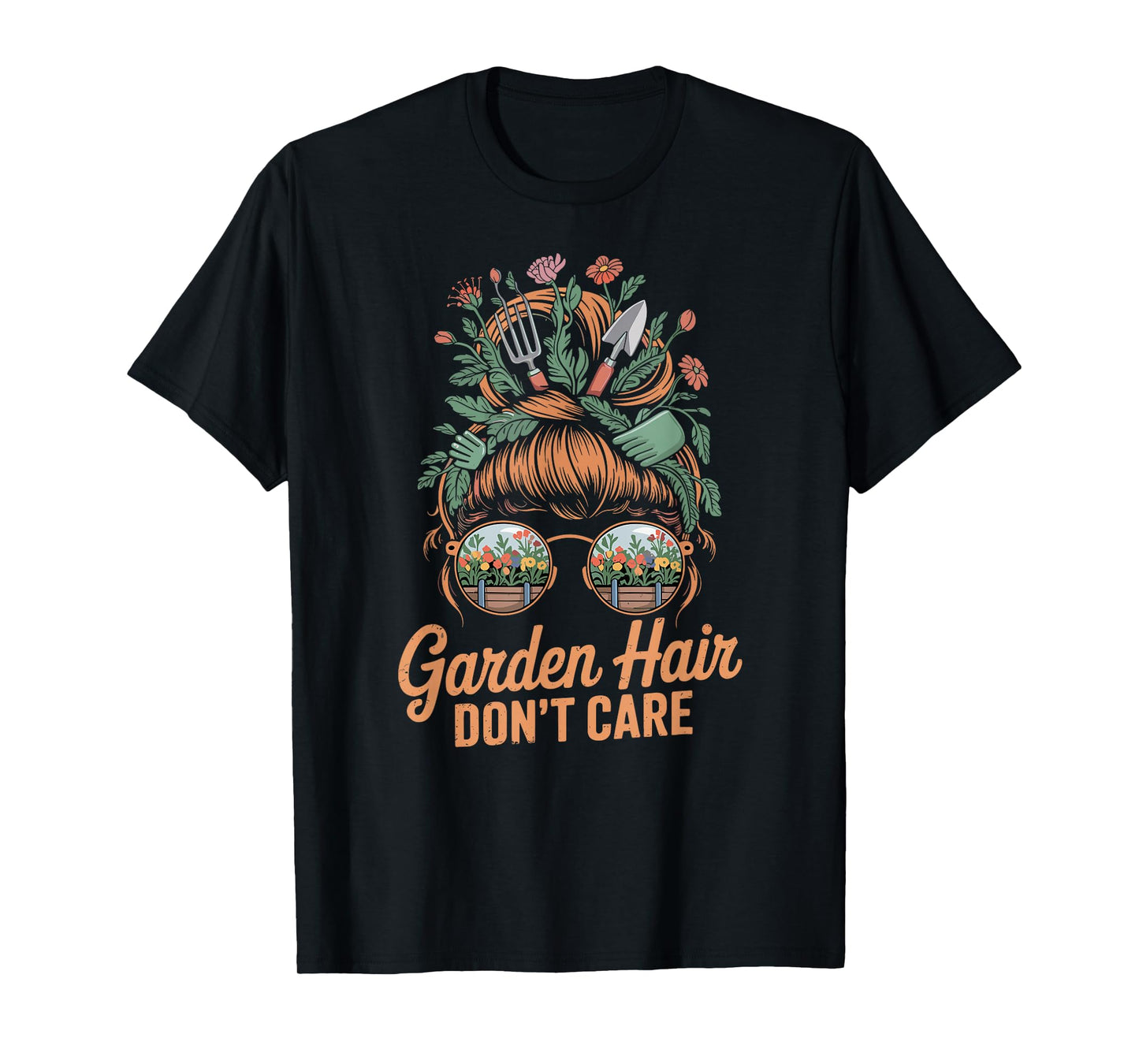 Garden Hair Don't Care, Plant Lovers, Gardening T-Shirt