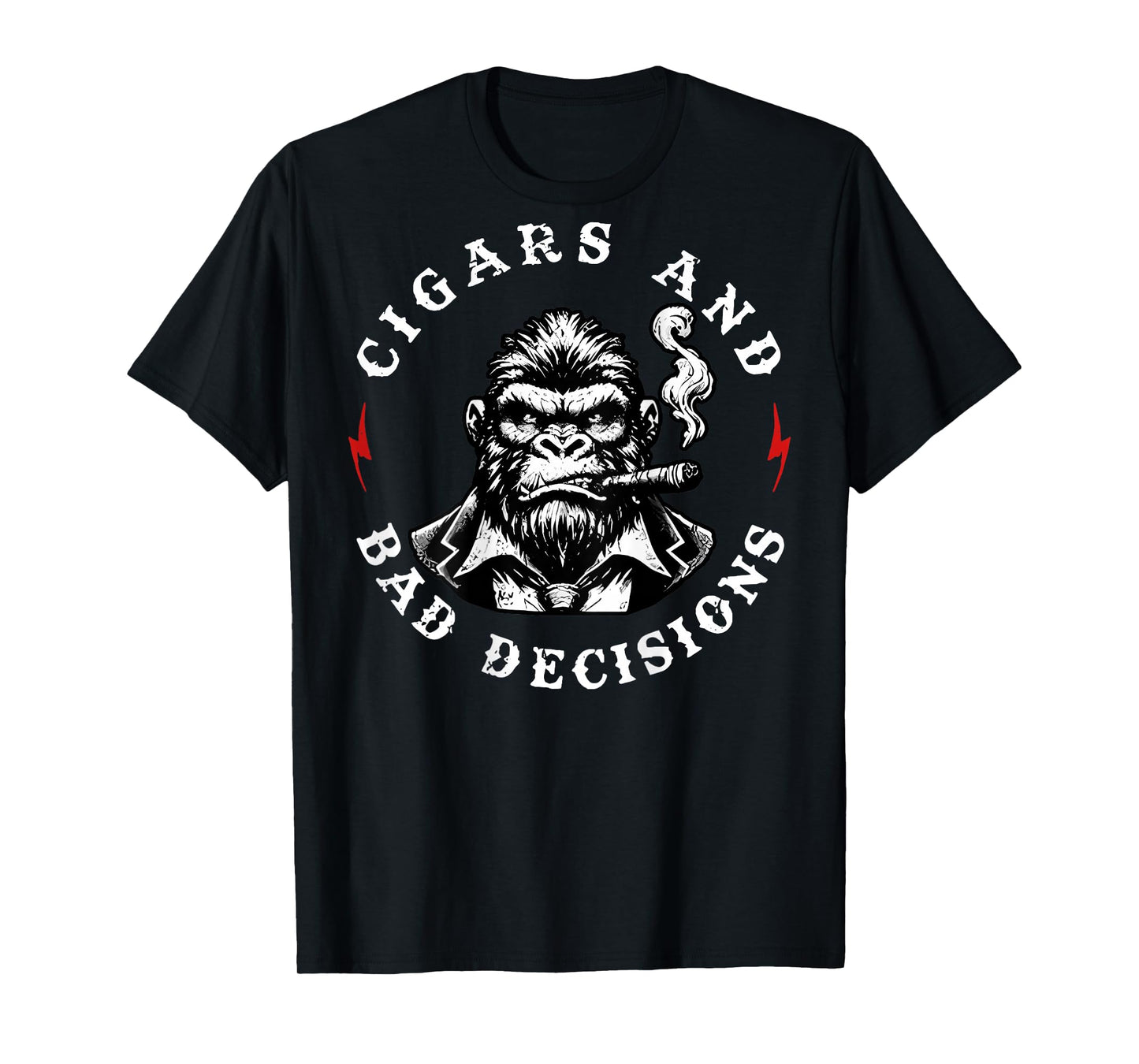 Monkey Cigars And Bad Decisions T-Shirt