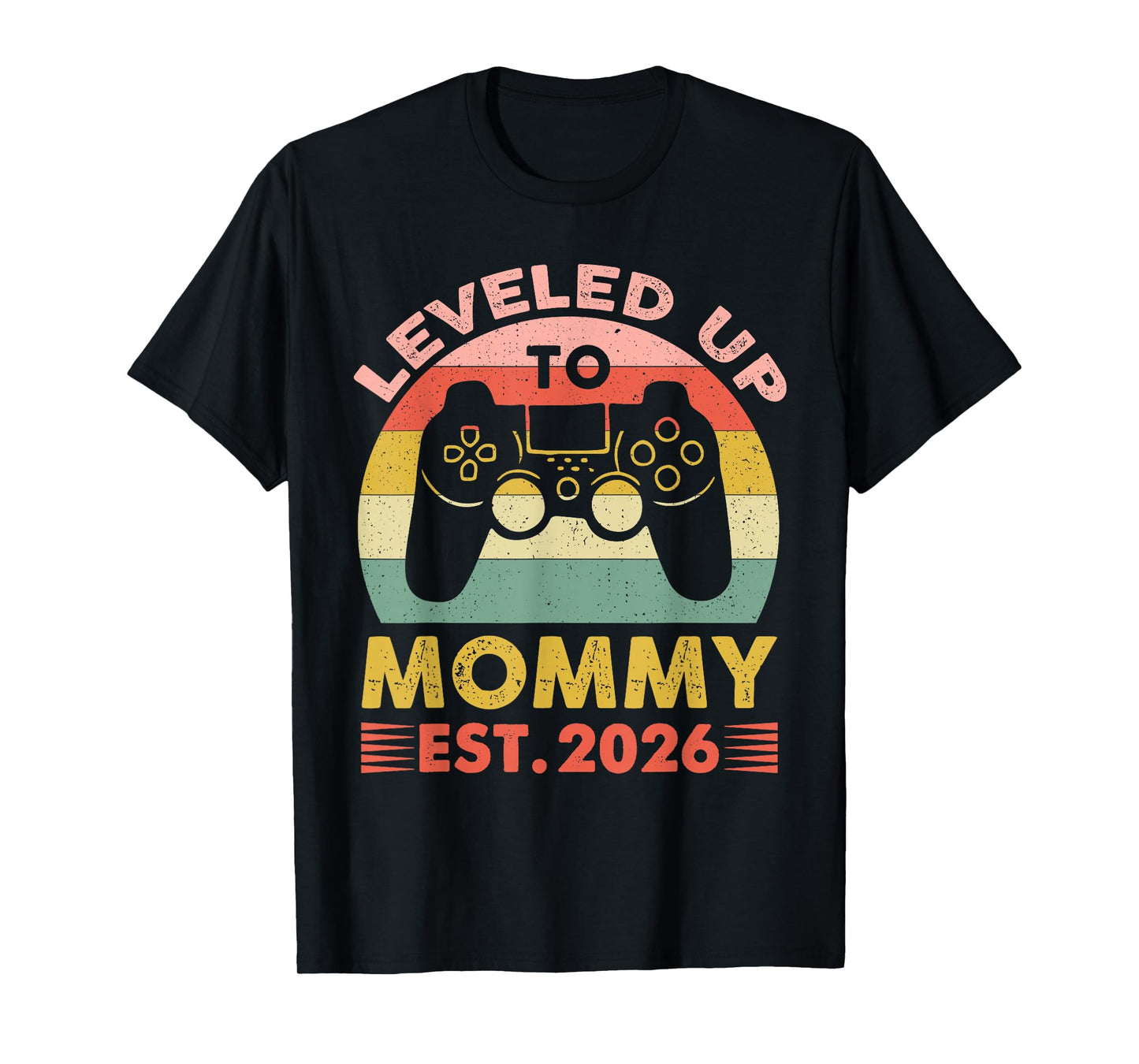 Soon to Be Mom 2026 Funny I Leveled Up to Mommy 2026 Gamer T-Shirt