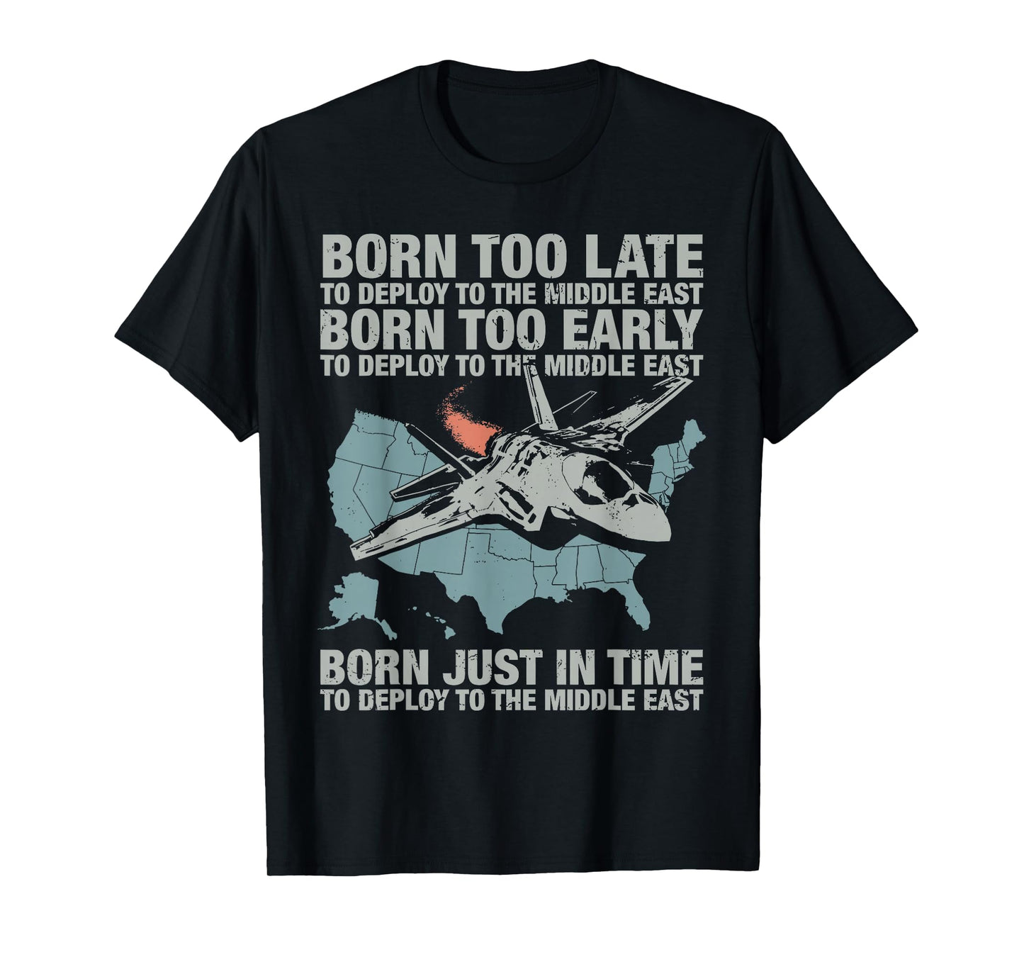 Vintage Born Too Early to Deploy to The Middle East for Men T-Shirt