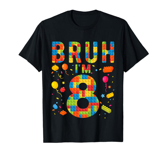 Kids 8 Year Old Building Blocks Bruh 8th Birthday Boy T-Shirt