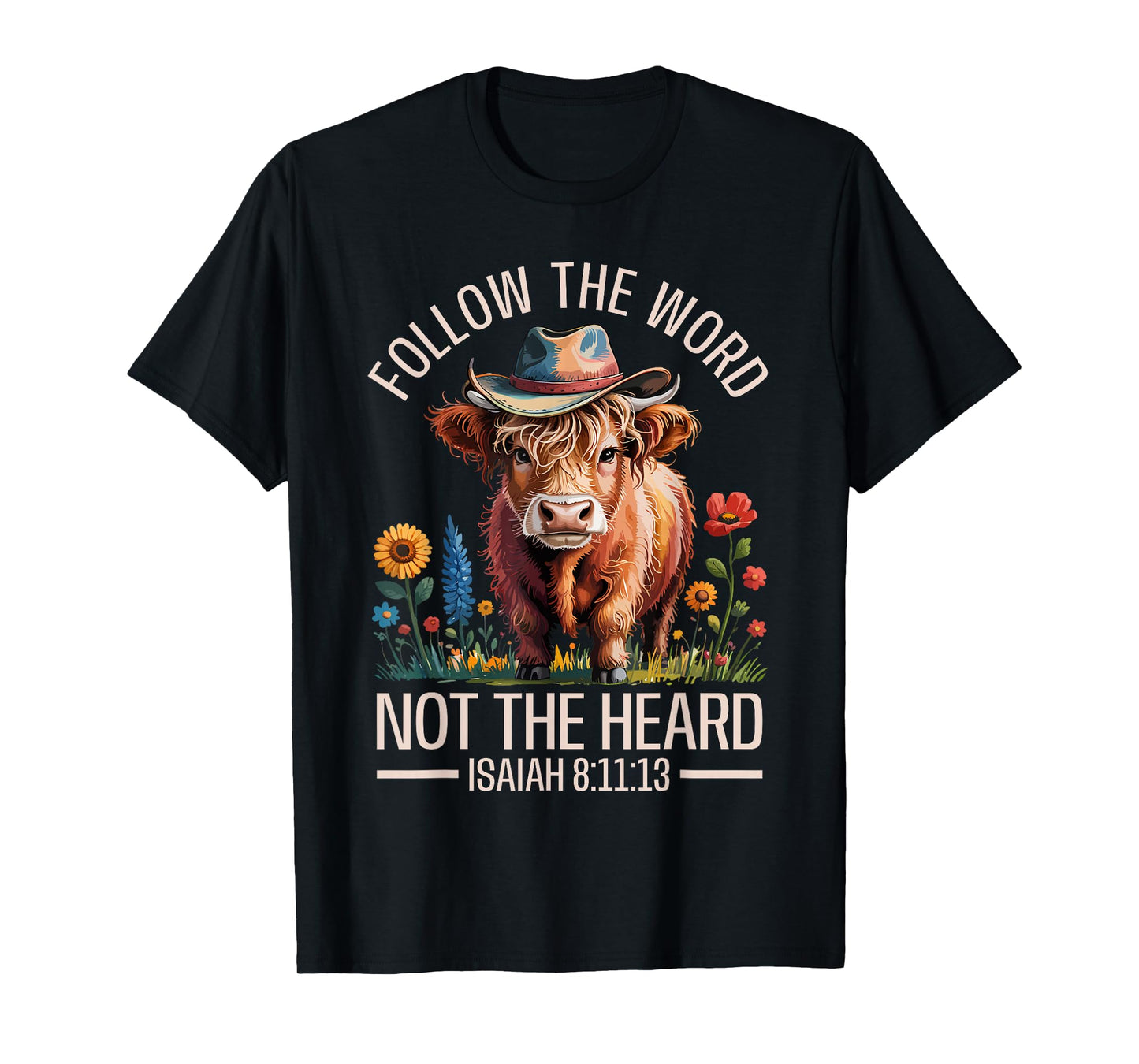 Follow The Word Not The Herd Christian Western Highland Cow T-Shirt