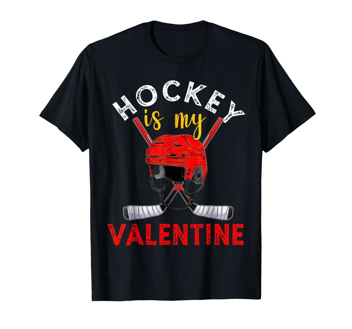 Hockey is My Valentine Hockey Lover T-Shirt