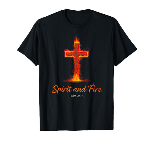 Spirit and Fire Luke 3:16 Flaming Cross Christian Halloween T-Shirt