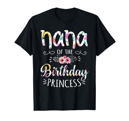 Nana of the Birthday Princess Birthday Party T-Shirt