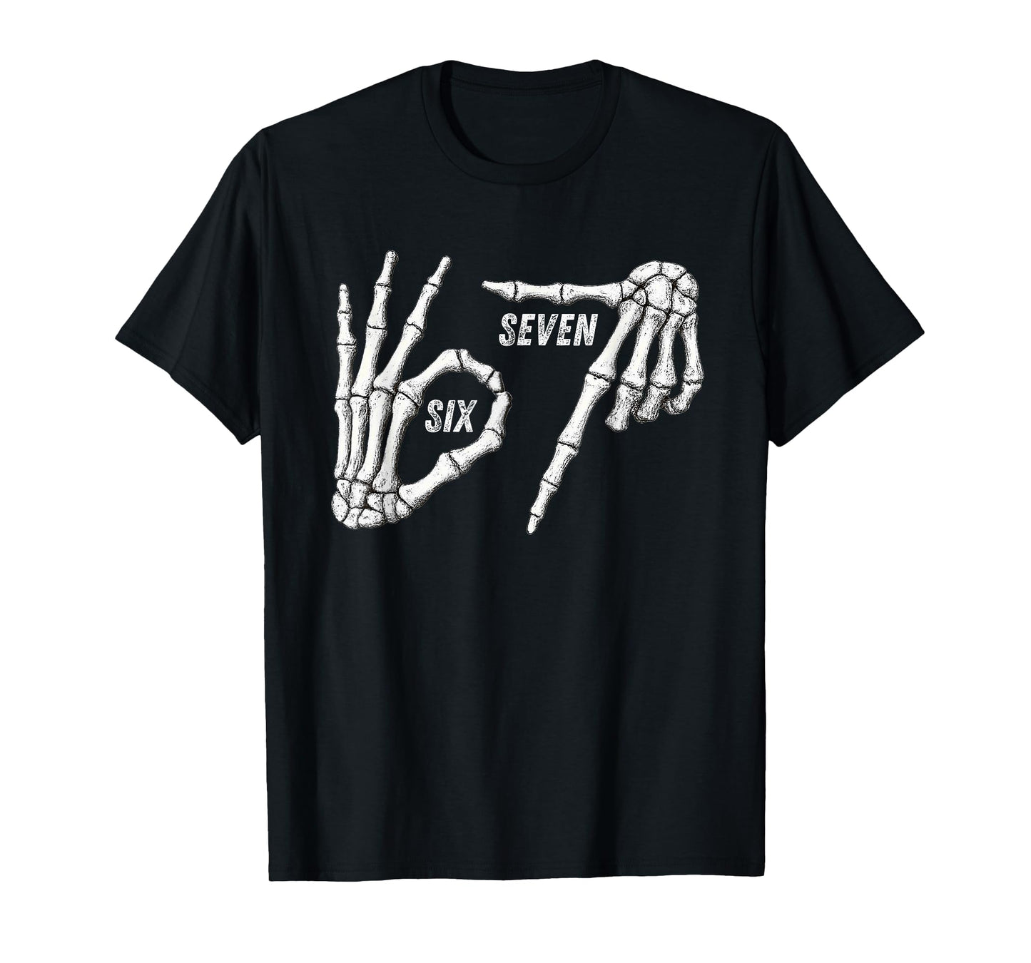 67 Skeleton Hands Six Seven Gen Alpha Halloween Meme T-Shirt