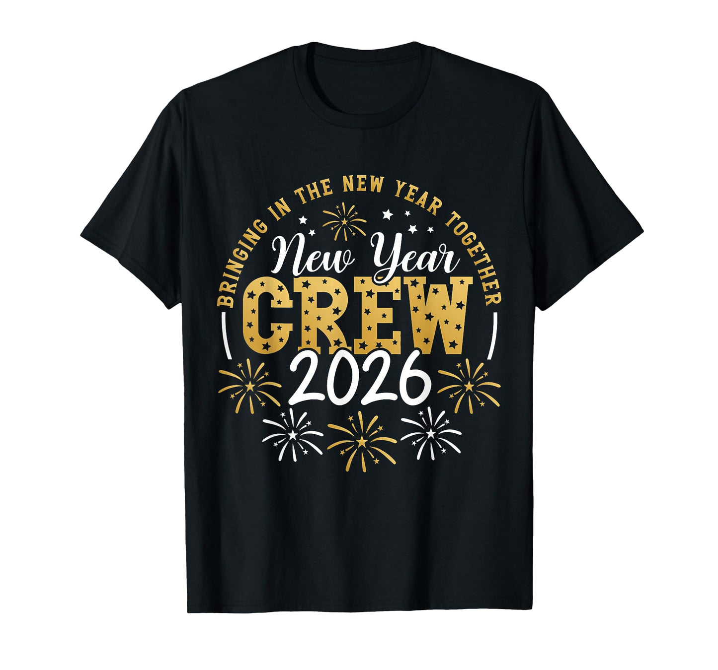 New Year Crew 2026 Family Bringing in The New Year Together T-Shirt