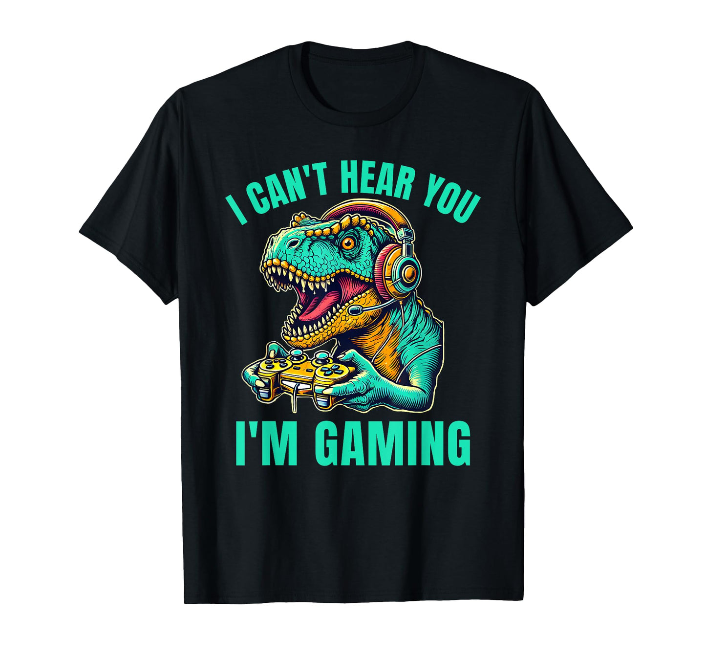Funny T-Rex I Can't Hear You I'm Gaming T-Shirt