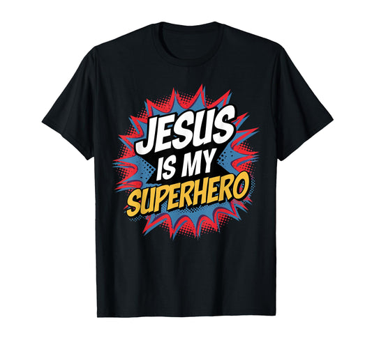 Christian Boys Jesus Is My Superhero Funny Christian Humor T-Shirt