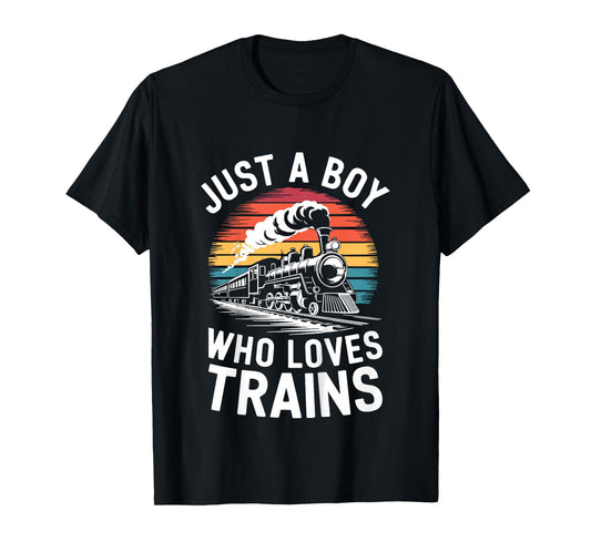 Kids Just A Boy Who Loves Trains Shirt Kids Toddler Boy Train T-Shirt