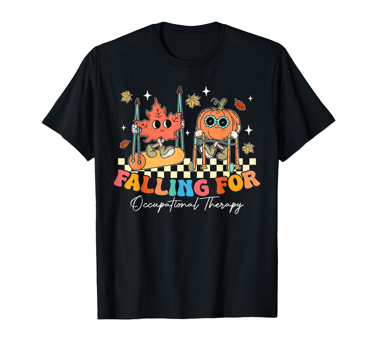 Falling for Occupational Therapy OT OTA Pumpkin Fall Autumn T-Shirt