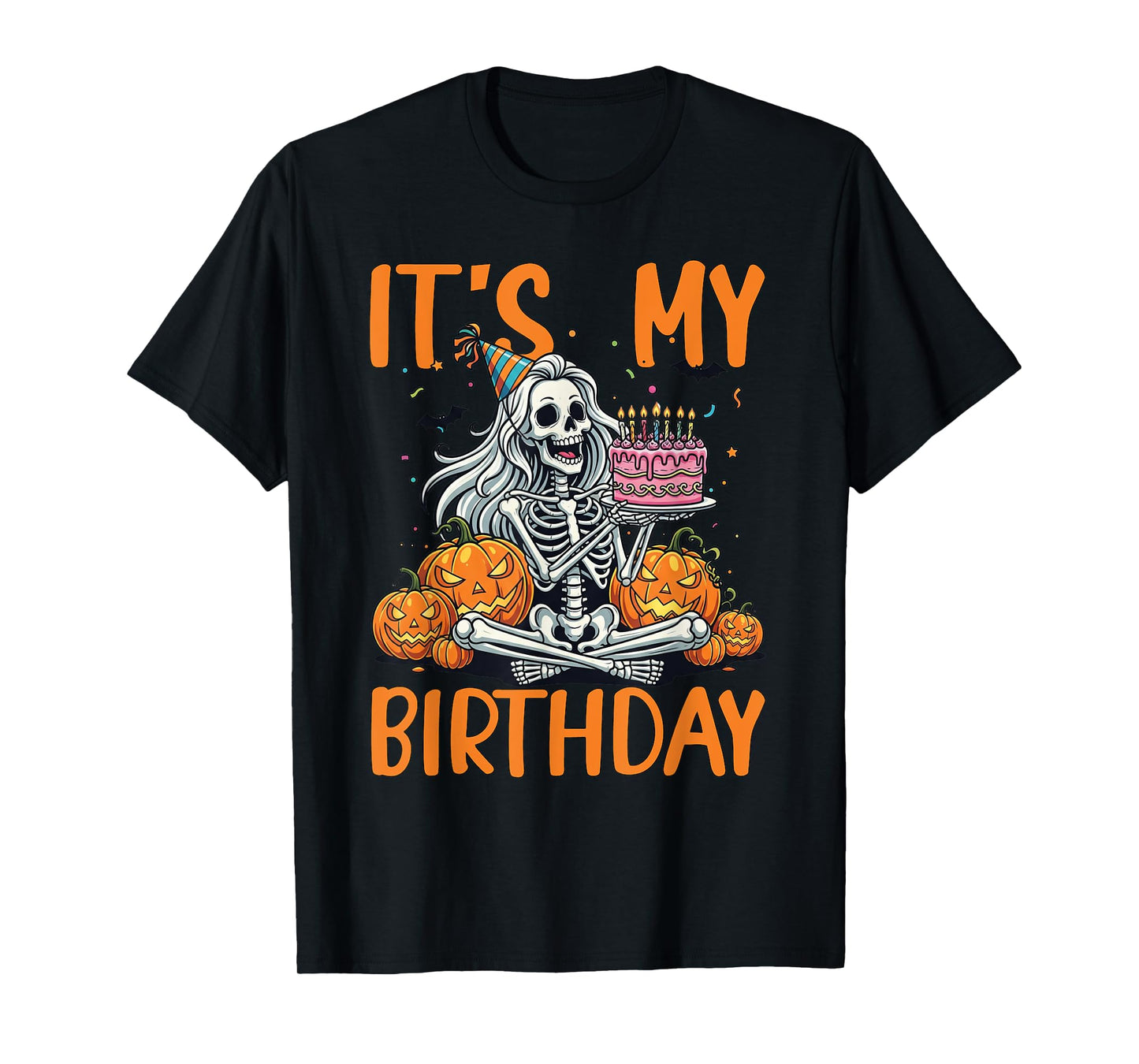 It's My Birthday Skeleton Halloween Women Birthday Girl T-Shirt