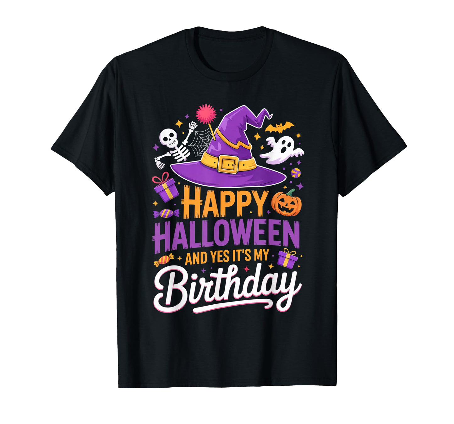 Happy Halloween and Yes It’s My Birthday Witch hat Spooky T-Shirt