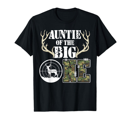 Auntie of The Big One Birthday Boy Deer Hunter Camouflage T-Shirt