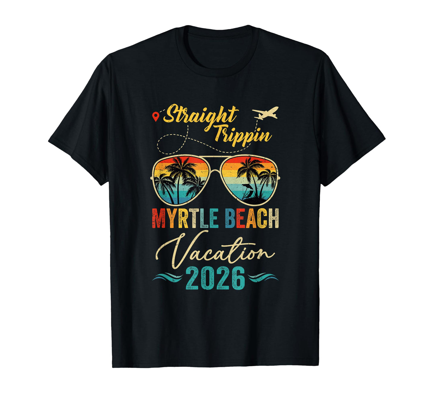 Straight Trippin Myrtle Beach 2026 Family Summer Vacation T-Shirt
