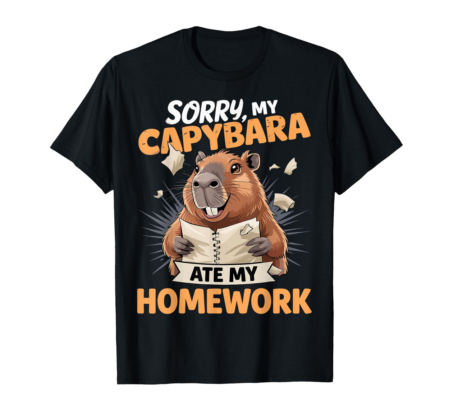 Sorry My Capybara Ate My Homework T-Shirt