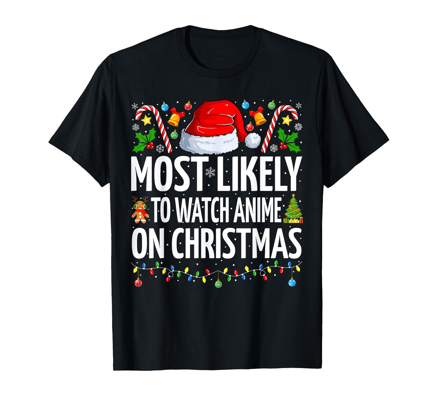 Most Likely To Watch Anime On Christmas Cool Anime Christmas T-Shirt