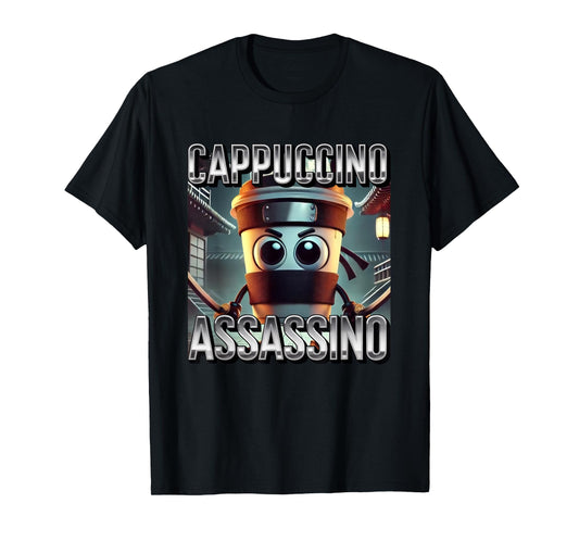 Cappuccino Assassino Coffee Lovers Italian Brainrot Meme T-Shirt
