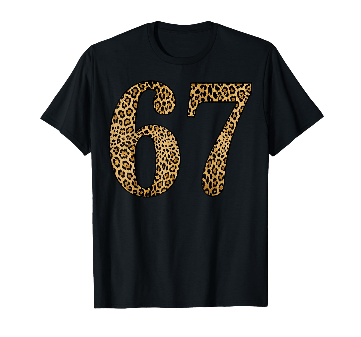 6-7 Meme Leopard Cheetah Six-Seven Funny 67 T-Shirt