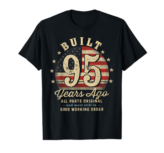 Built 95 Years Ago Funny 95th Birthday USA Flag T-Shirt