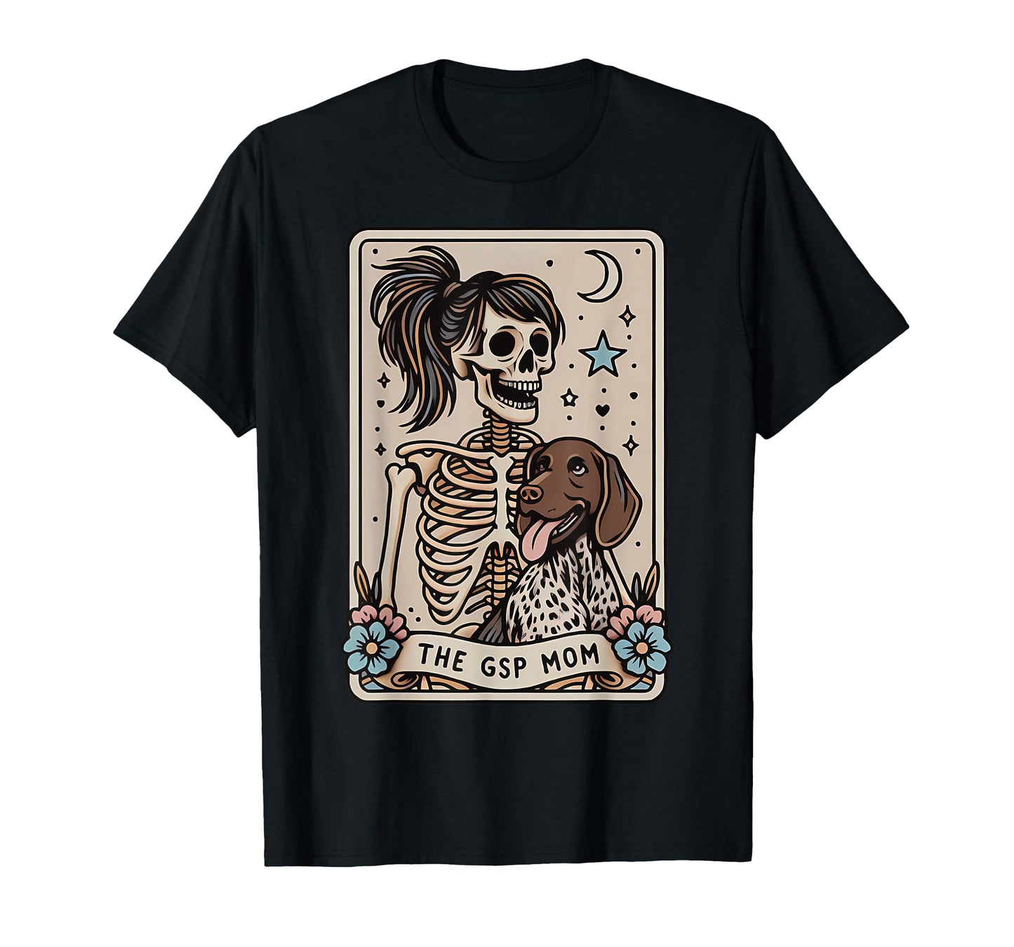 GSP Mom German Shorthaired Pointer Mom Tarot Card Skeleton T-Shirt