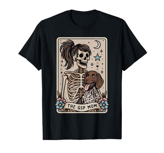 GSP Mom German Shorthaired Pointer Mom Tarot Card Skeleton T-Shirt