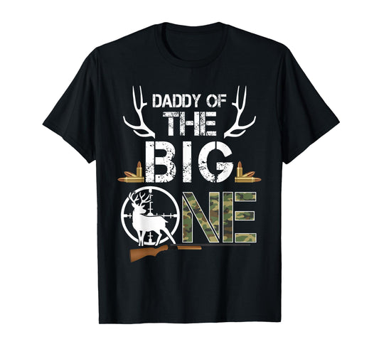 Daddy of The Big One Birthday Boy Deer Hunter Camouflage T-Shirt
