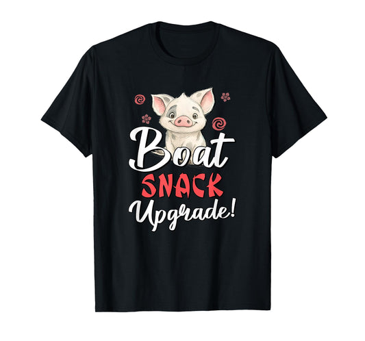 Boat Snack Upgrade! T-Shirt