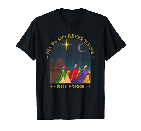 Dia De Los Reyes Magos 6 De Enero Epiphany T-Shirt