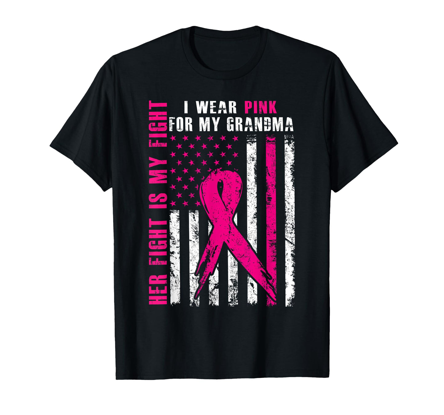 I Wear Pink For My Grandma Breast Cancer Awareness American T-Shirt