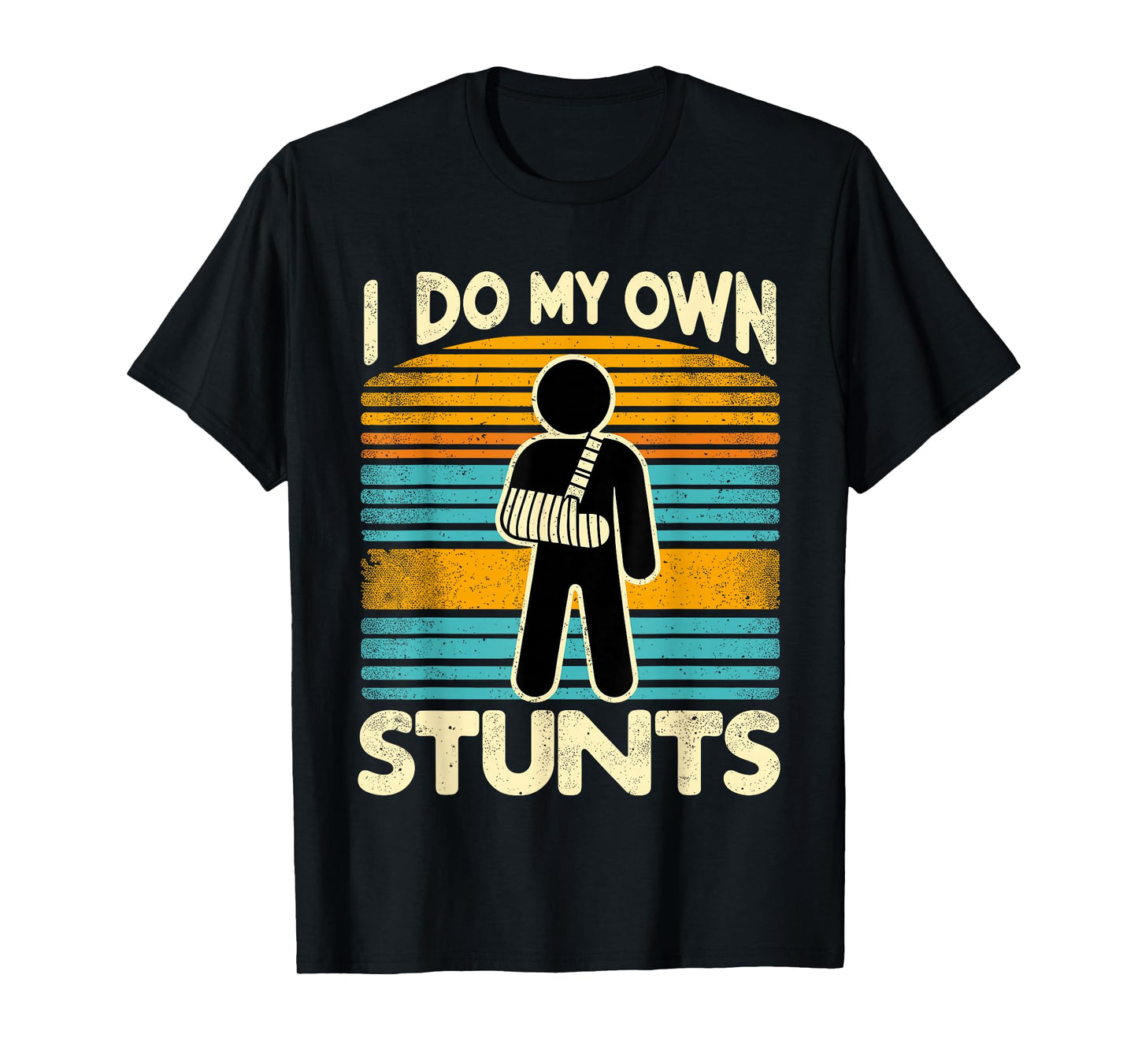 I Do My Own Stunts T-Shirt