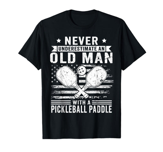 Never Underestimate an Old Man with a Pickleball Paddle Men T-Shirt