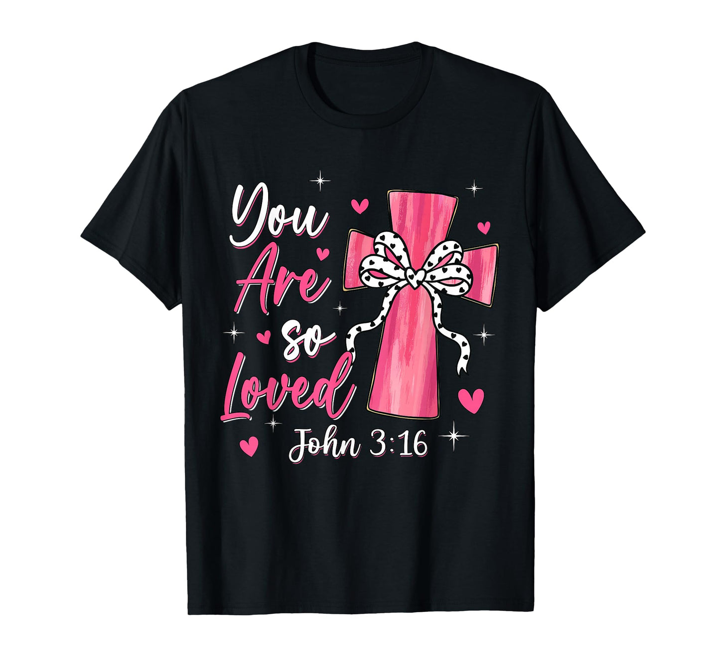 You are So Loved Christian Valentine Faith God Religious T-Shirt
