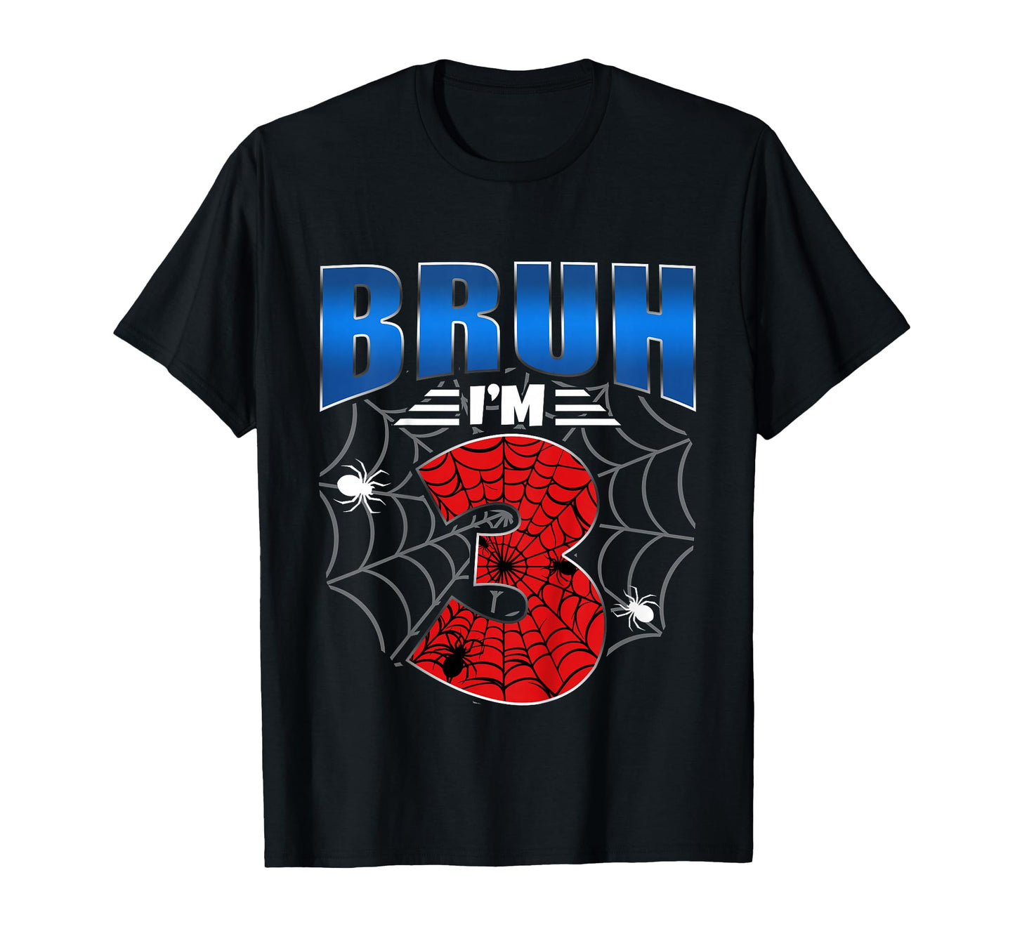 Kids Bruh I'm 3 Year Old Three Funny 3rd Birthday Boys Spider Web T-Shirt