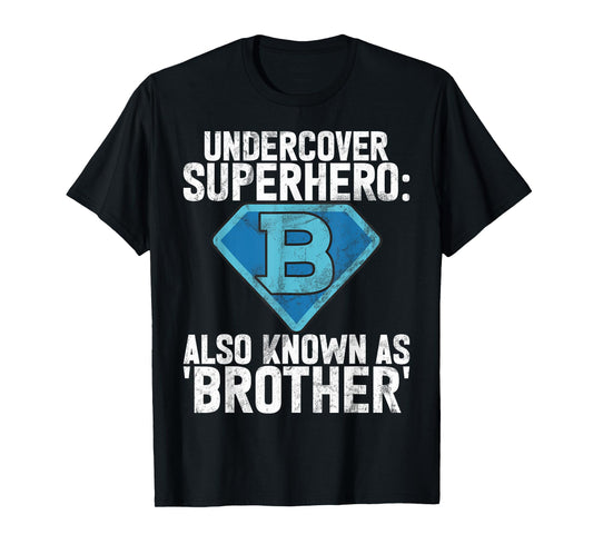 Undercover Superhero also known as Brother T-Shirt