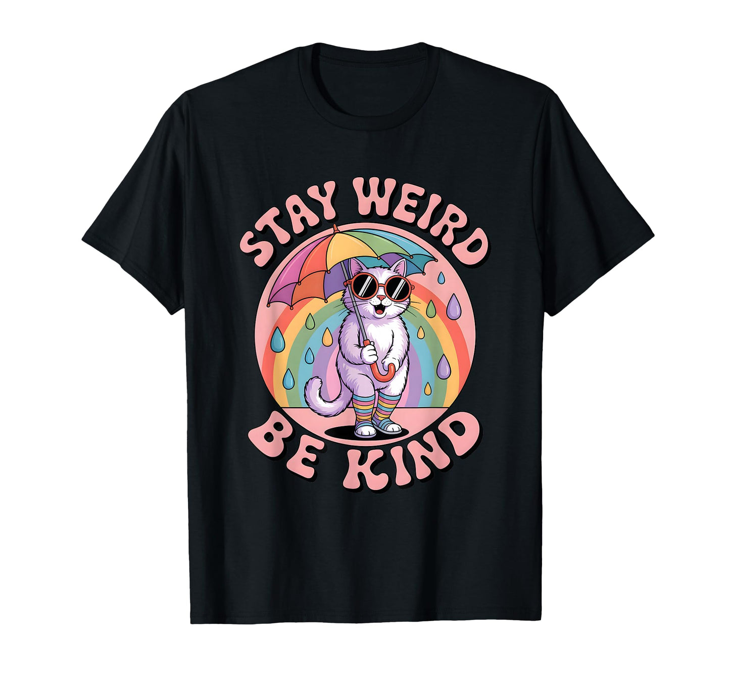 Stay Weird Be Kind Kindness Retro 80s Groovy Rainbow Cat T-Shirt