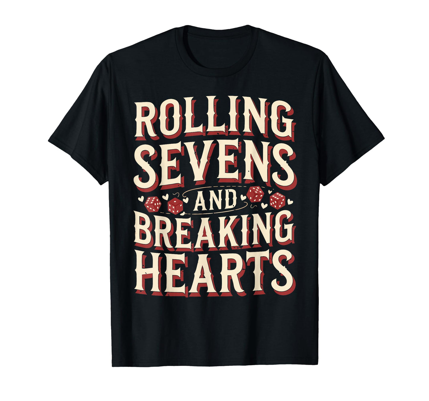 Craps Player Rolling Sevens Craps T-Shirt