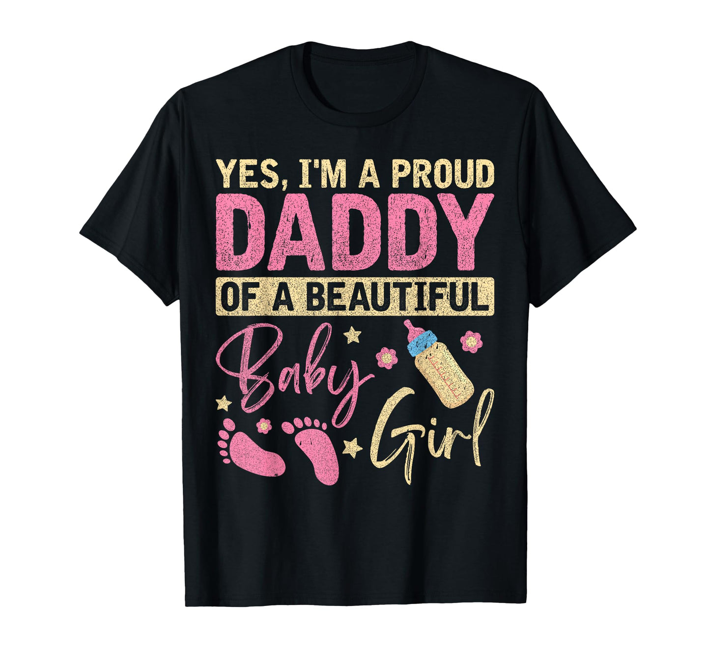 Proud Girl Daddy Newborn Daughter Dad Family Baby Shower T-Shirt