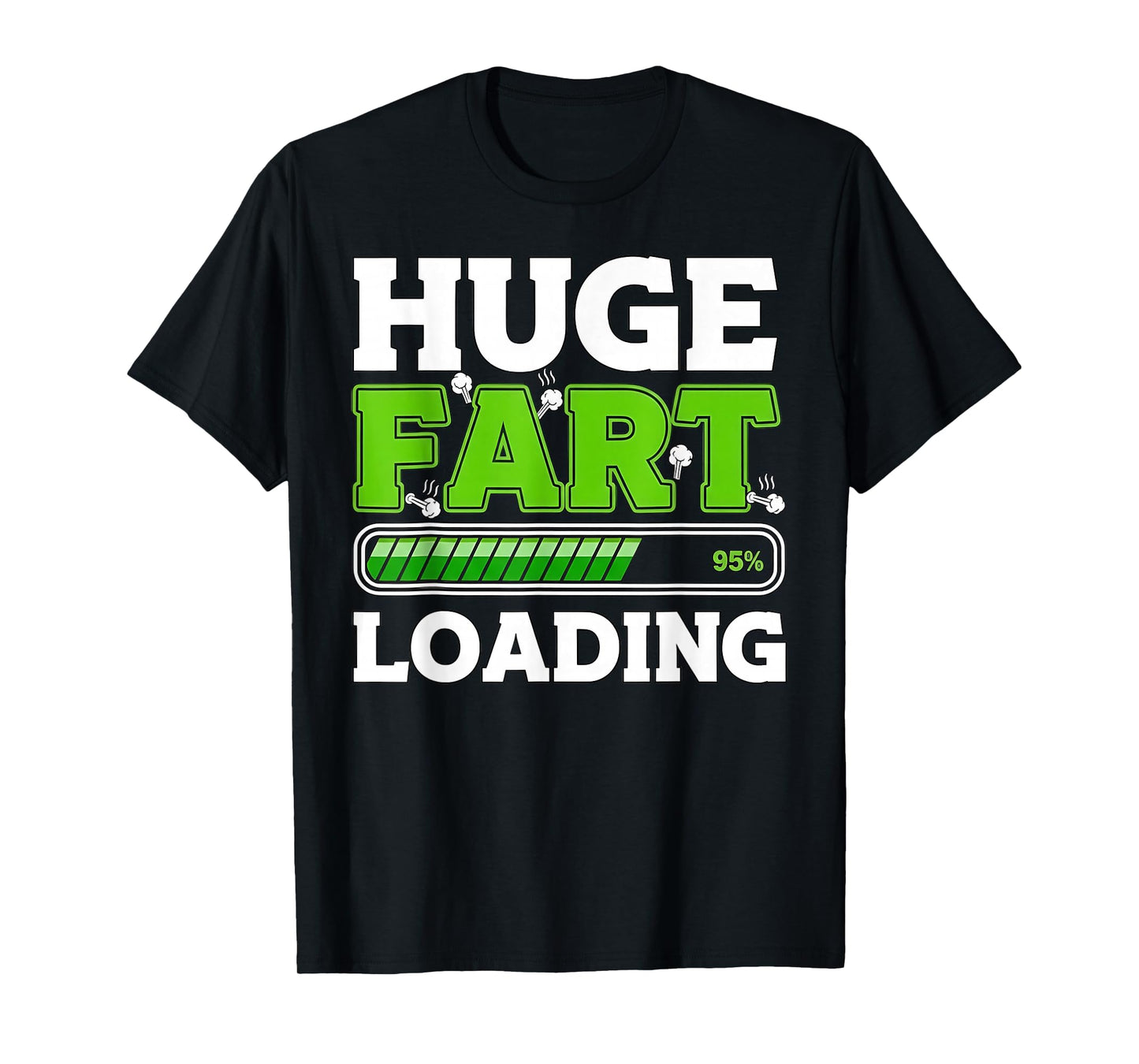 Huge Fart 95% Loading T-Shirt