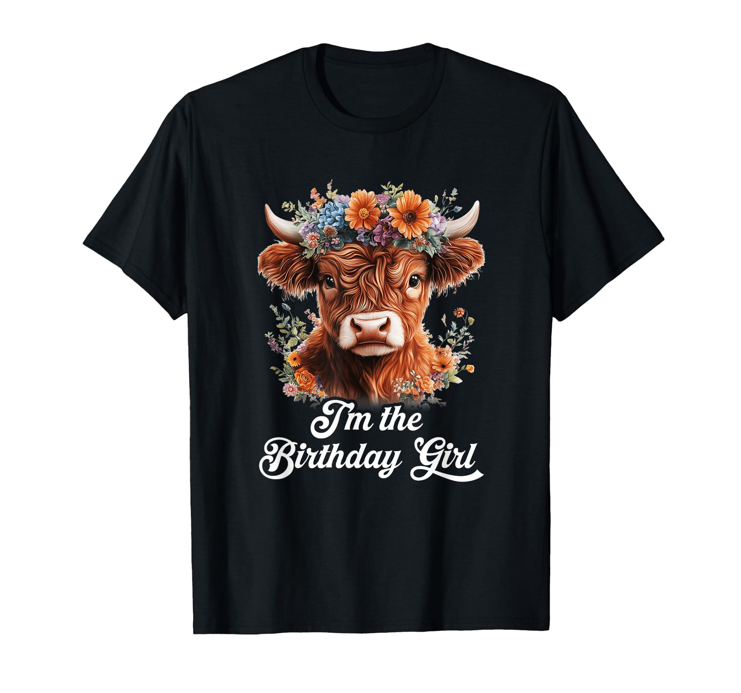 I'm The Birthday Girl Highland Cow 1St Birthday Party T-Shirt