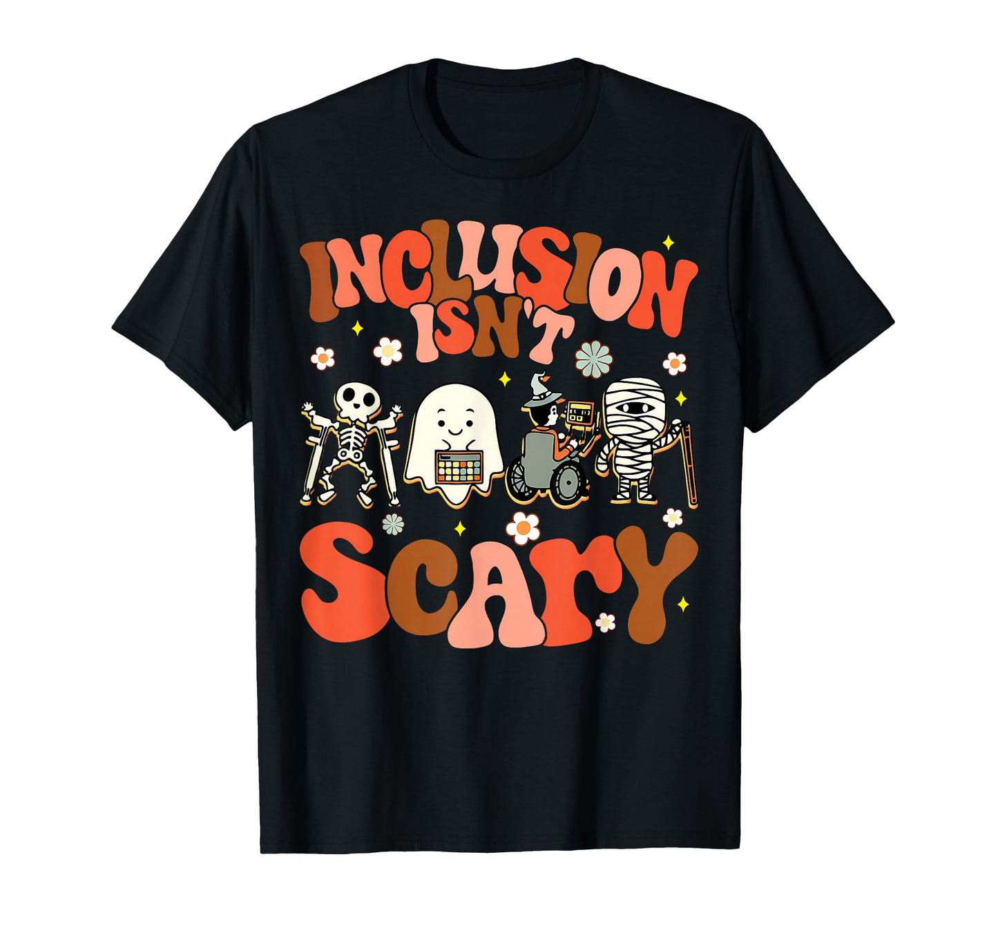 Inclusion Isn't Scary Funny SLP Sped Teacher Halloween T-Shirt