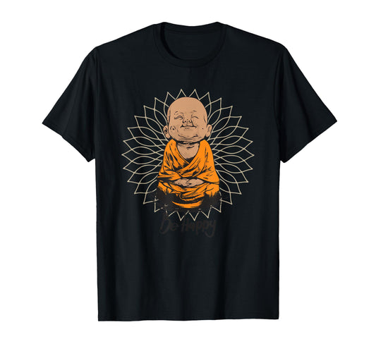 Be Happy shirt Zen Little baby Buddha tshirt Mandala T gift T-Shirt