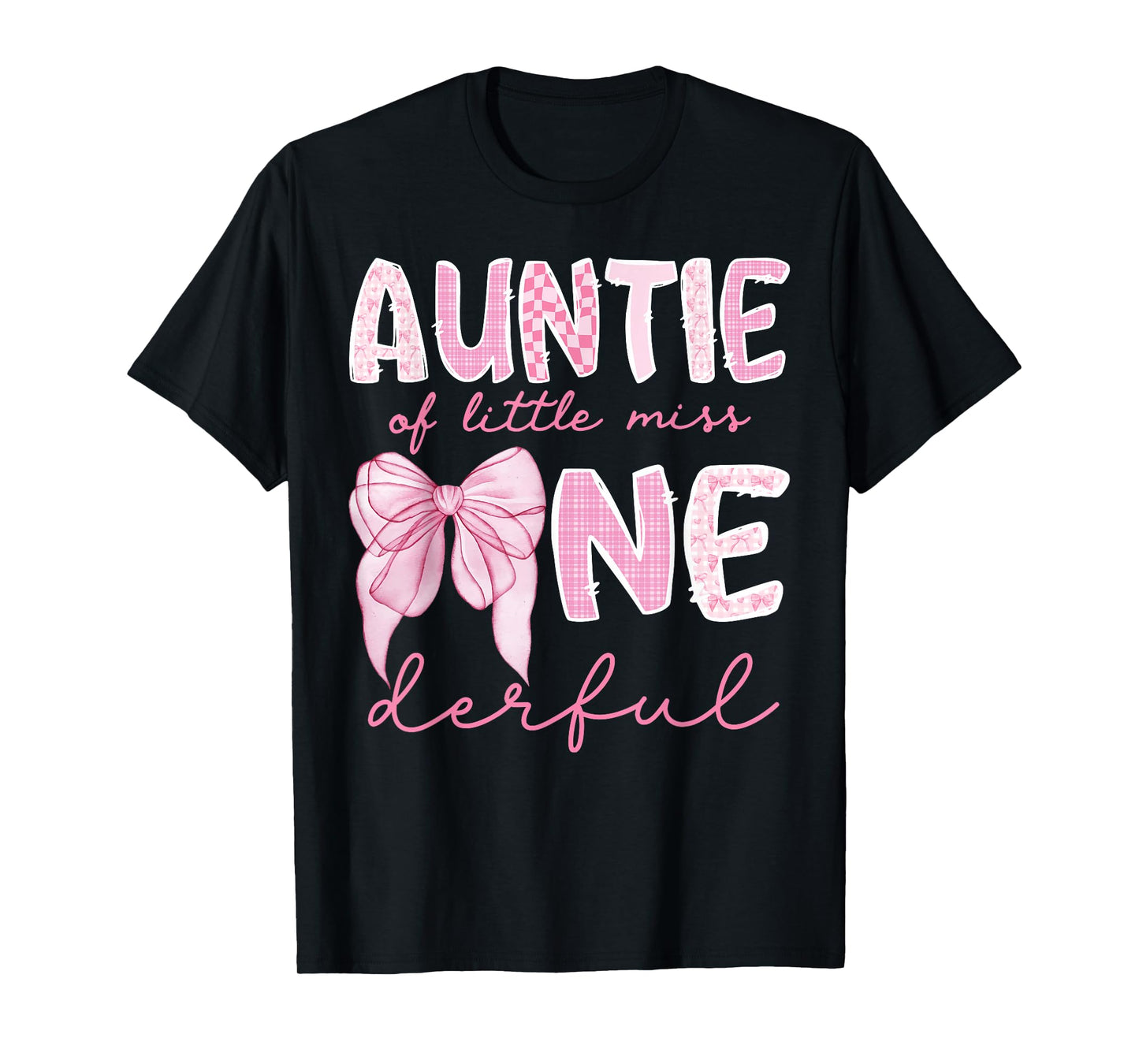 Auntie of Little Miss Onederful First Birthday Girl Bow T-Shirt