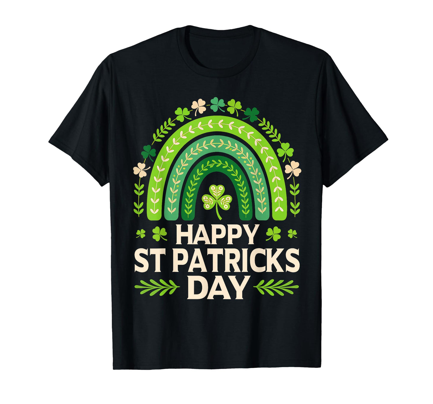 Rainbow Happy St Patricks Day Irish Shamrock Lucky Men Women T-Shirt