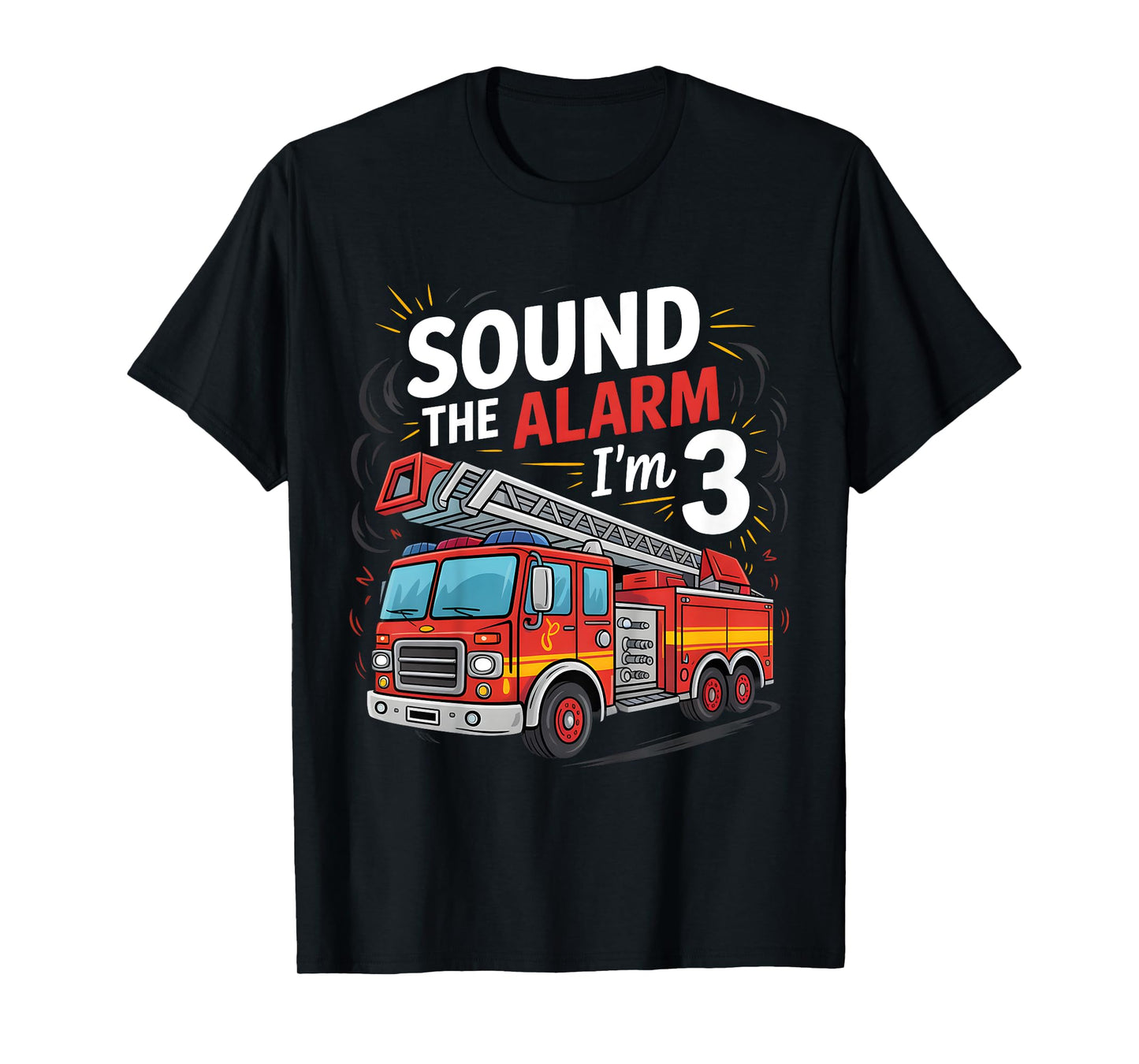Kids Fire Truck I'm 3 Sound The Alarm Firefighter 3rd Birthday T-Shirt