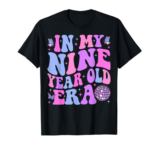 In My Nine Year Old Era Girl Boy 9th Birthday 9 Year Old T-Shirt